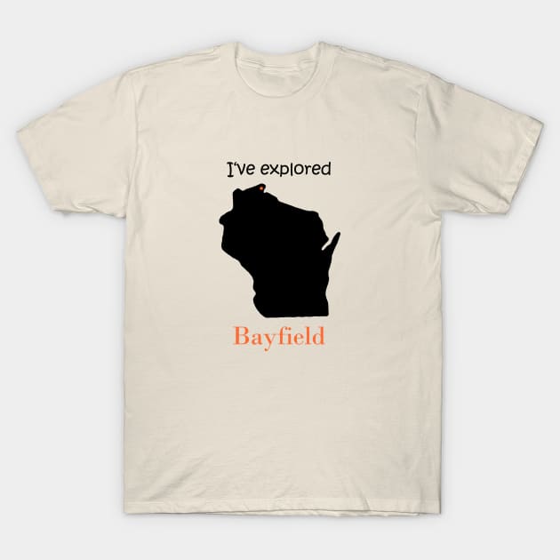 I've explored Bayfield T-Shirt by Anke Wonder 